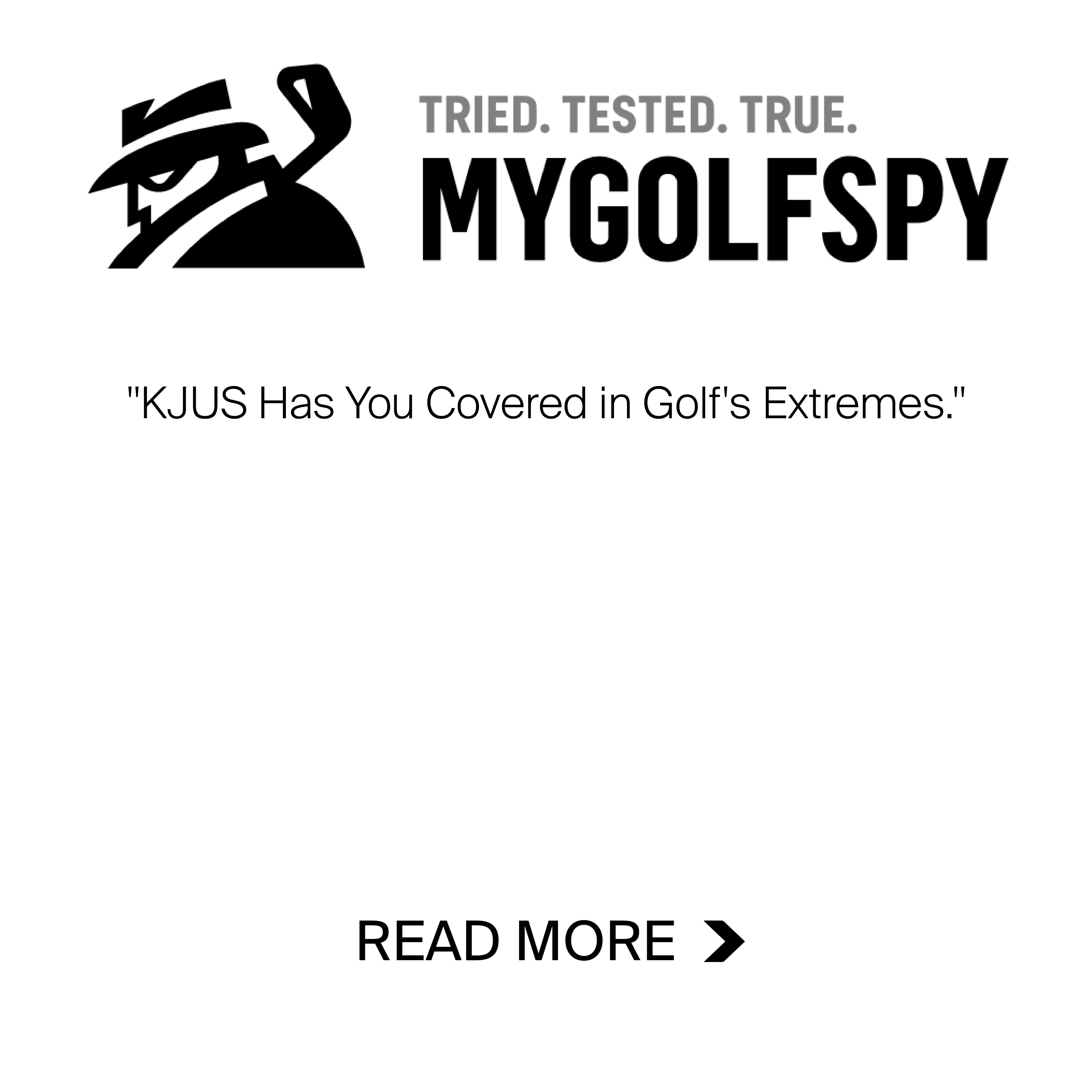 MyGolfSpy: 'KJUS Has You Covered in Golf's Extremes'. Read More.